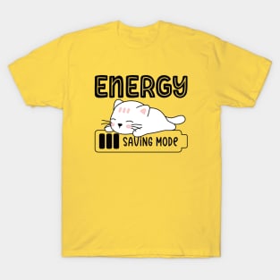 energy saving mode T-Shirt